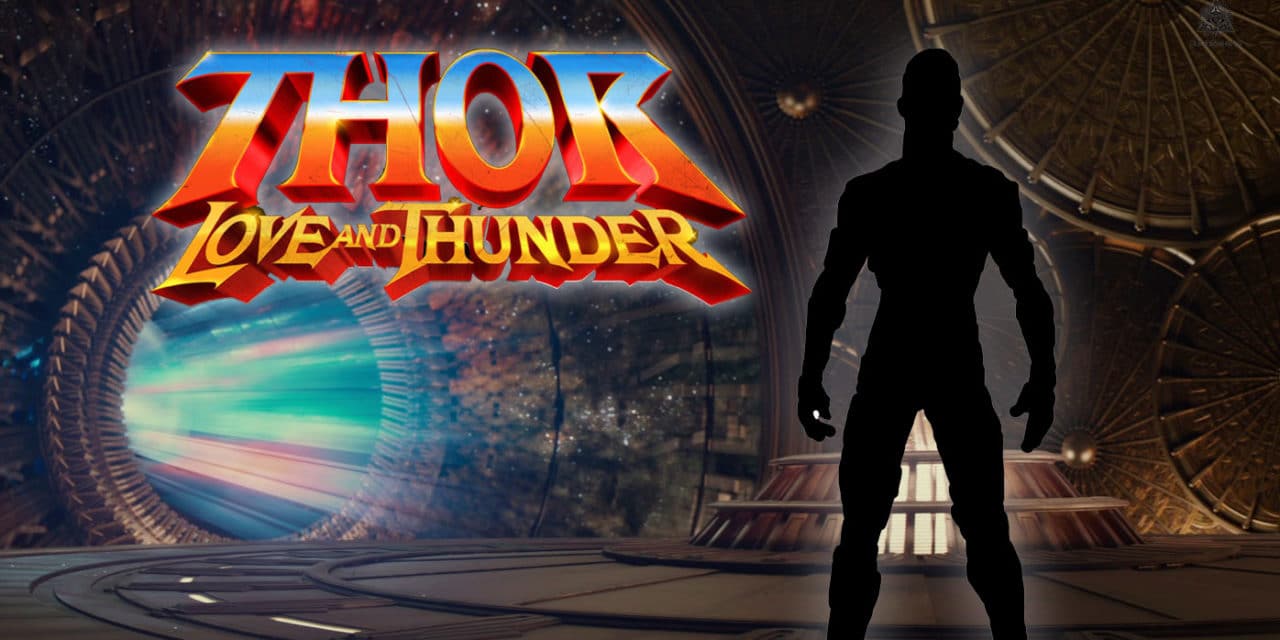 Thor 4: New Mysterious Character Reveal for Love and Thunder: EXCLUSIVE