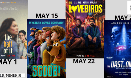 Movies You Don’t Want To Miss (From Home) In May 2020
