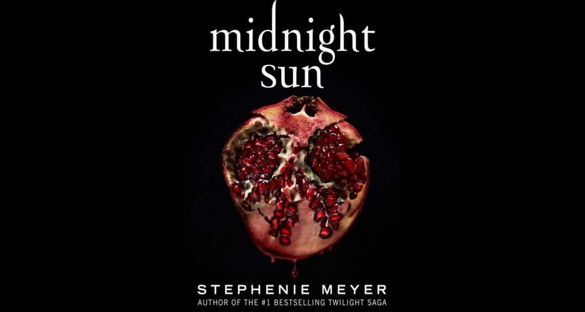 Stephanie Meyer Explains How Midnight Sun Is A Unique Chapter in the Twilight Series