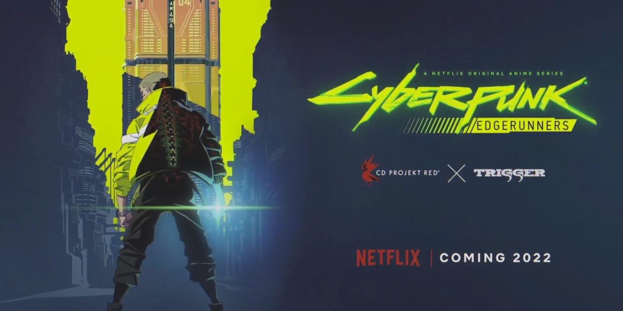 New Cyberpunk 2077 Anime Coming To Netflix In 2022