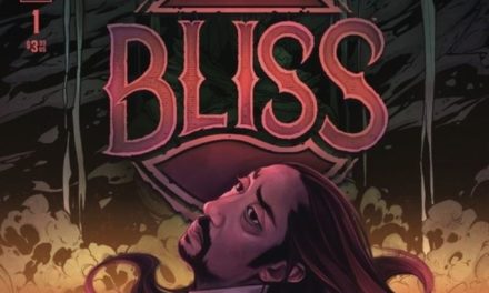 Bliss #1 Review: How Far Would You Go For Family?