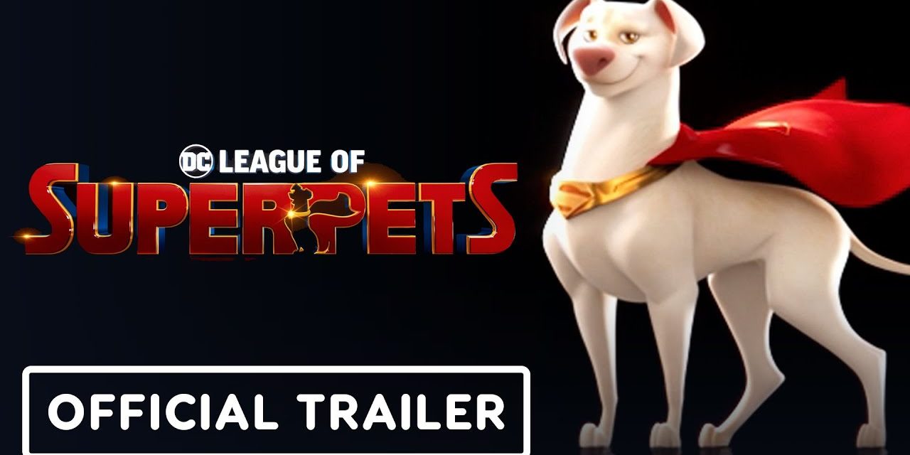 DC League of Super Pets Teaser Trailer: Voice Cast Reveal Of Kevin Hart, Keanu Reeves, and More!