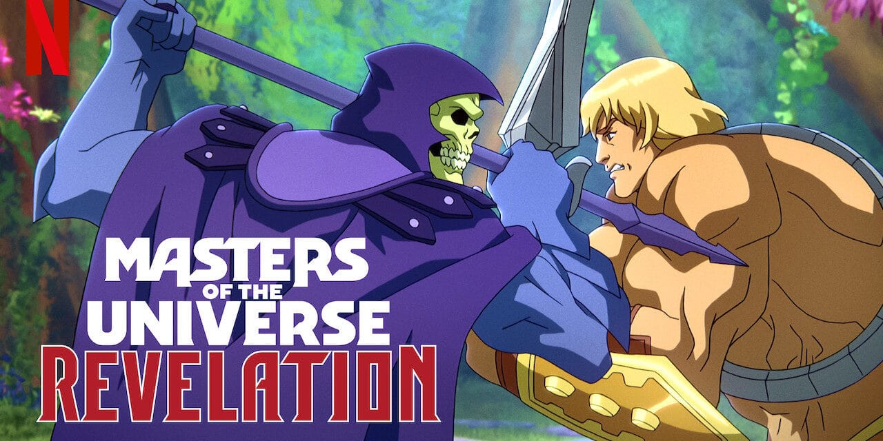 Masters of the Universe Revelation: He-Man is Back! Watch the 1st Trailer For Kevin Smith’s Epic Reboot