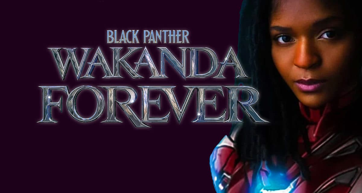 Ironheart To Make Her Grand MCU Debut In Black Panther 2