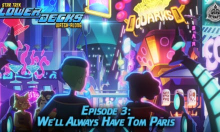We’ll Always Have Tom Paris | Star Trek: Lower Decks S2E3 Watch-Along