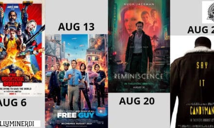 New Movies You Don’t Want To Miss In AUGUST 2021