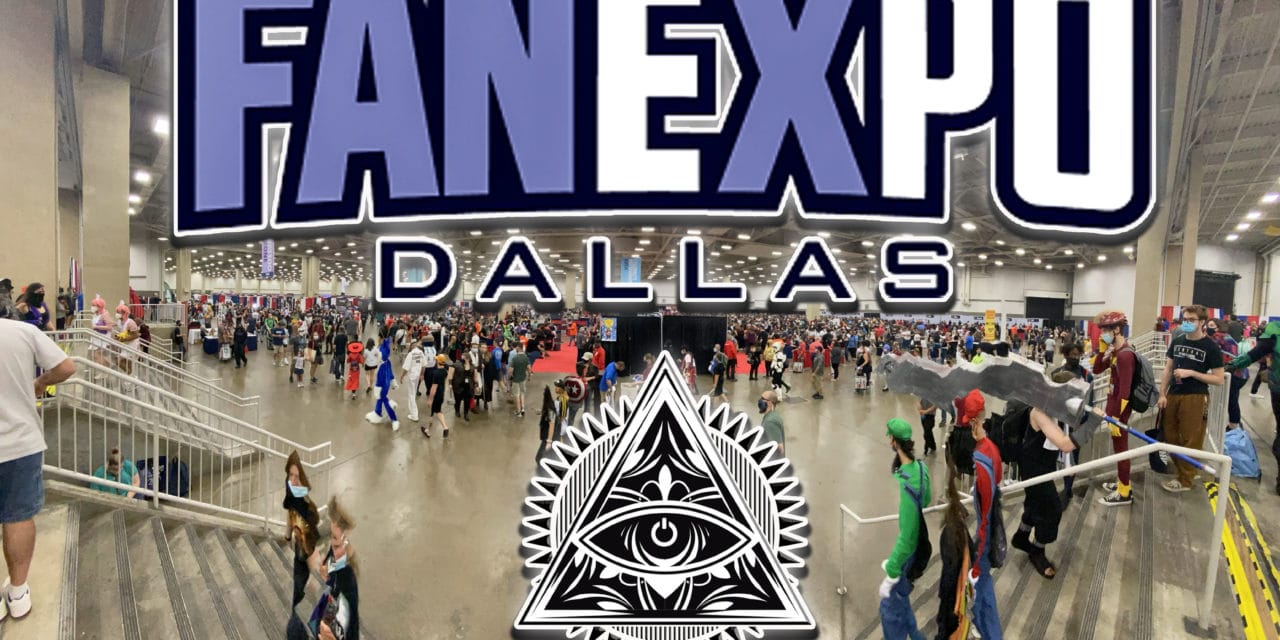 FAN EXPO Dallas 2021: New Coverage From The Illumnerdi