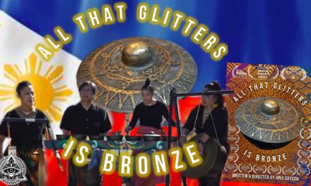 Award-Winning Filipino American Documentary, All That Glitters Is Bronze, Showcases Ancient Musical History Of The Kulintang