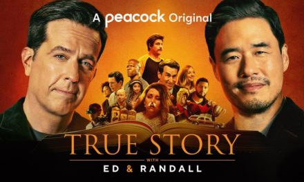 True Story with Ed and Randall Review – Extraordinarily Ordinary