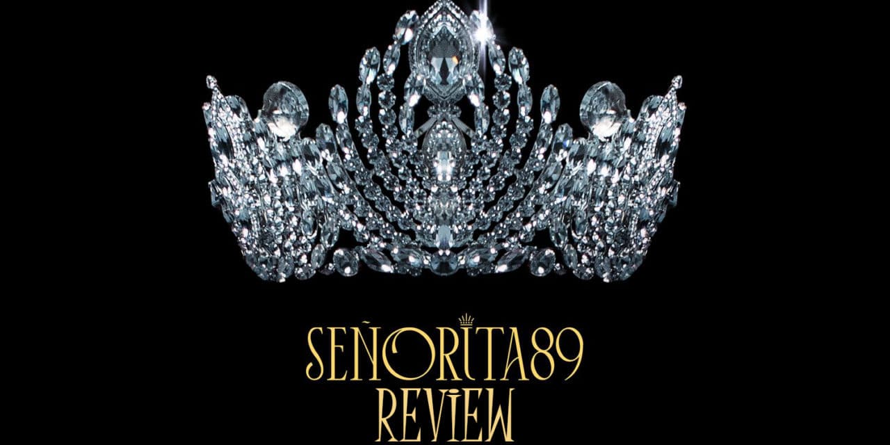 Señorita 89 Review – The Cost of Beauty is Beyond Skin Deep