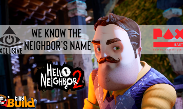tinyBuild Hello Neighbor Exclusive Interview: We Learned the Neighbor’s Official Name at PAX 2022