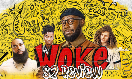 Woke Season 2 Review – Doing Right and Doing Good is Messy AF