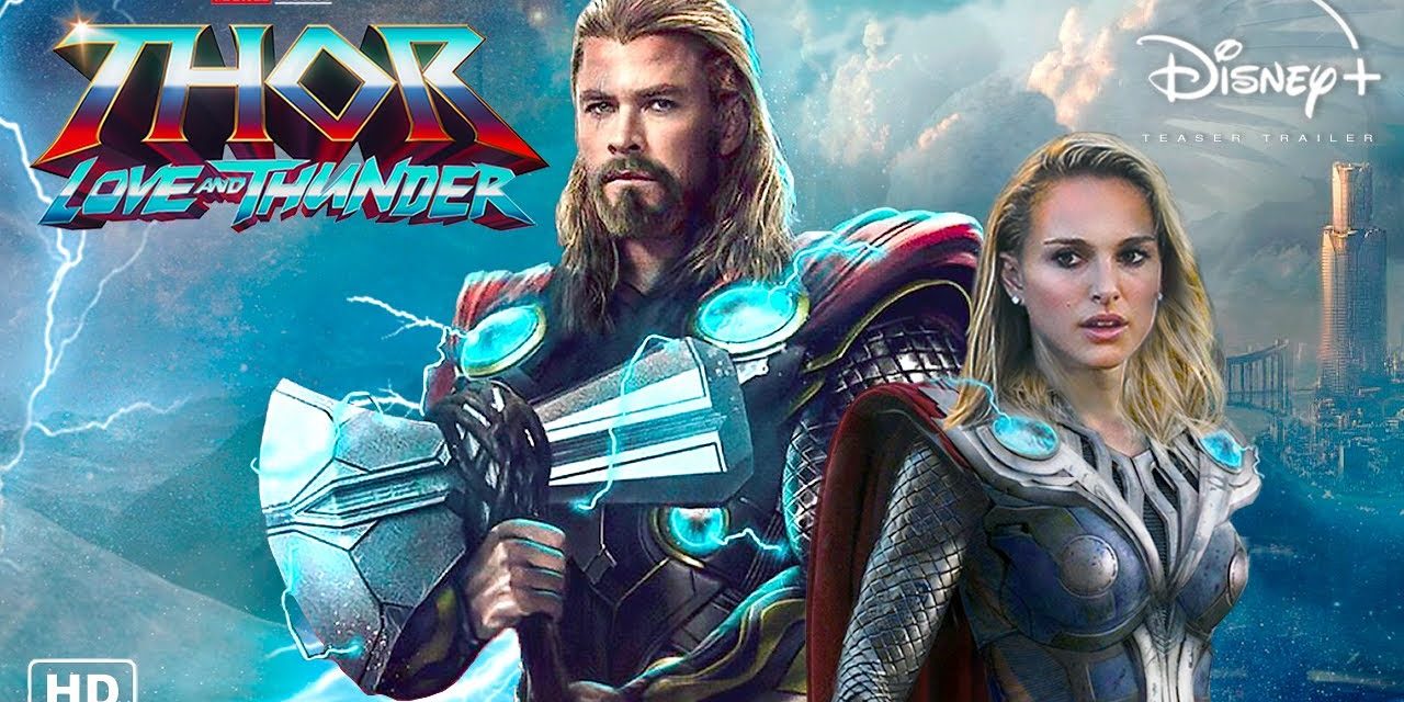 Thor: Love and Thunder Starts Press Tour Without 1st Trailer