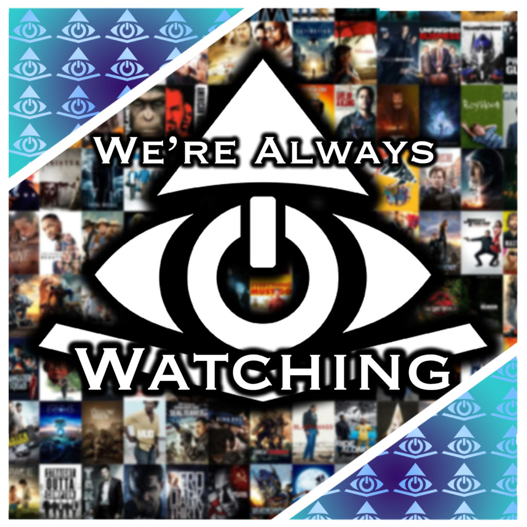 We're Always Watching