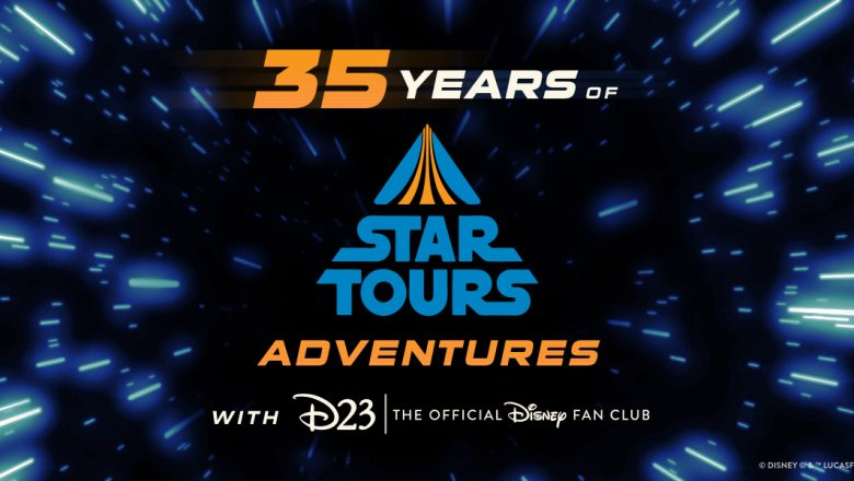Star Wars Celebration – D23 is Hosting an Awe-Inspiring 35 Years of Star Tours Adventures Panel