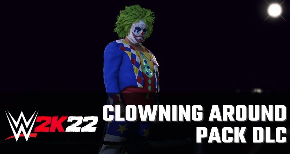 WWE 2K22 Clowning Around Pack DLC Ft. Ronda Rousey, Mr. T, British Bulldog & More Now Available!