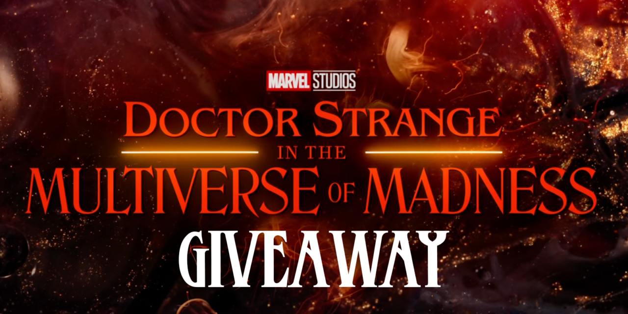 Doctor Strange in the Multiverse of Madness Giveaway