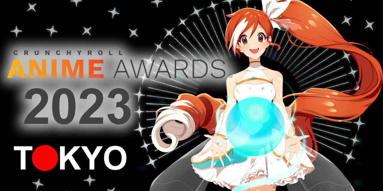 Crunchyroll Brings The Astonishing Anime Awards to Japan in 2023