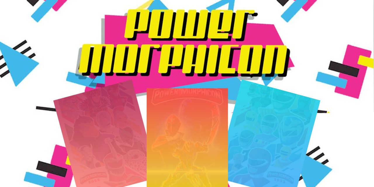 Power Morphicon 2022 Exclusive Posters Revealed