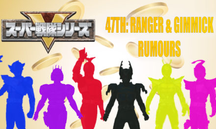 KingOhger: The Glorious Resurgence Of Rumors for the 47th Sentai Series Has Commenced