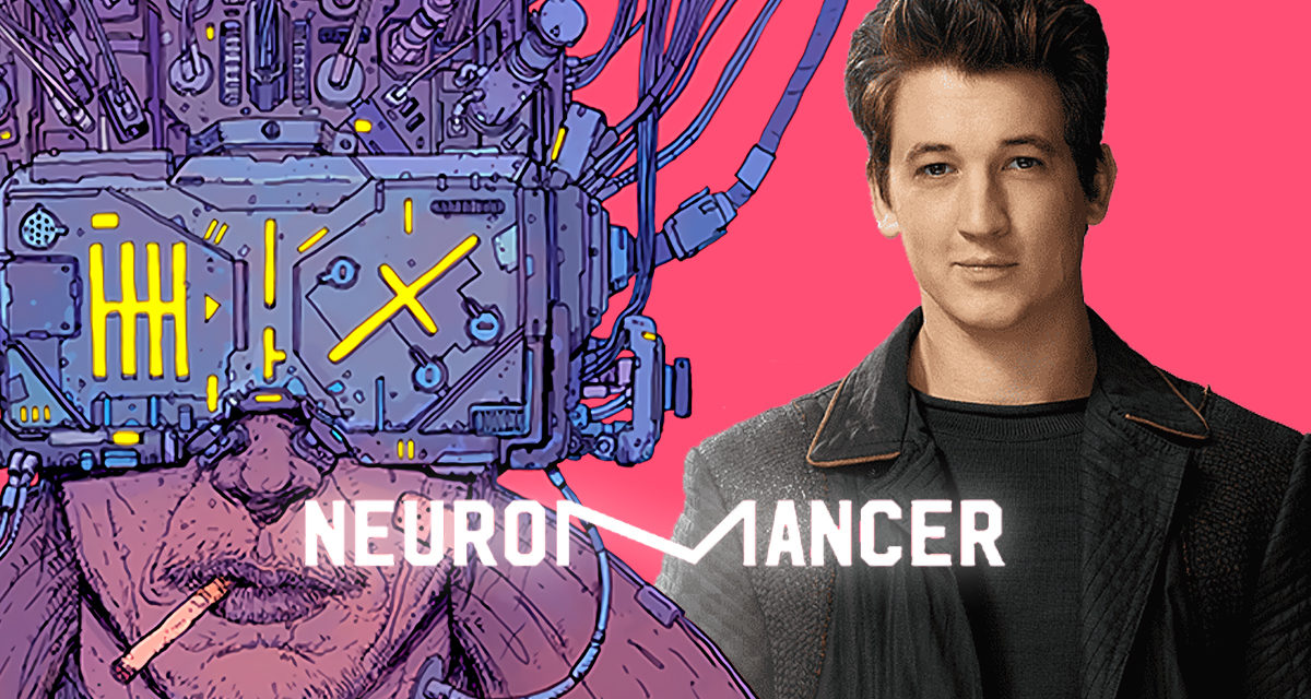 Neuromancer: Miles Teller Eyed For New Apple+ Sci-Fi Series: Exclusive