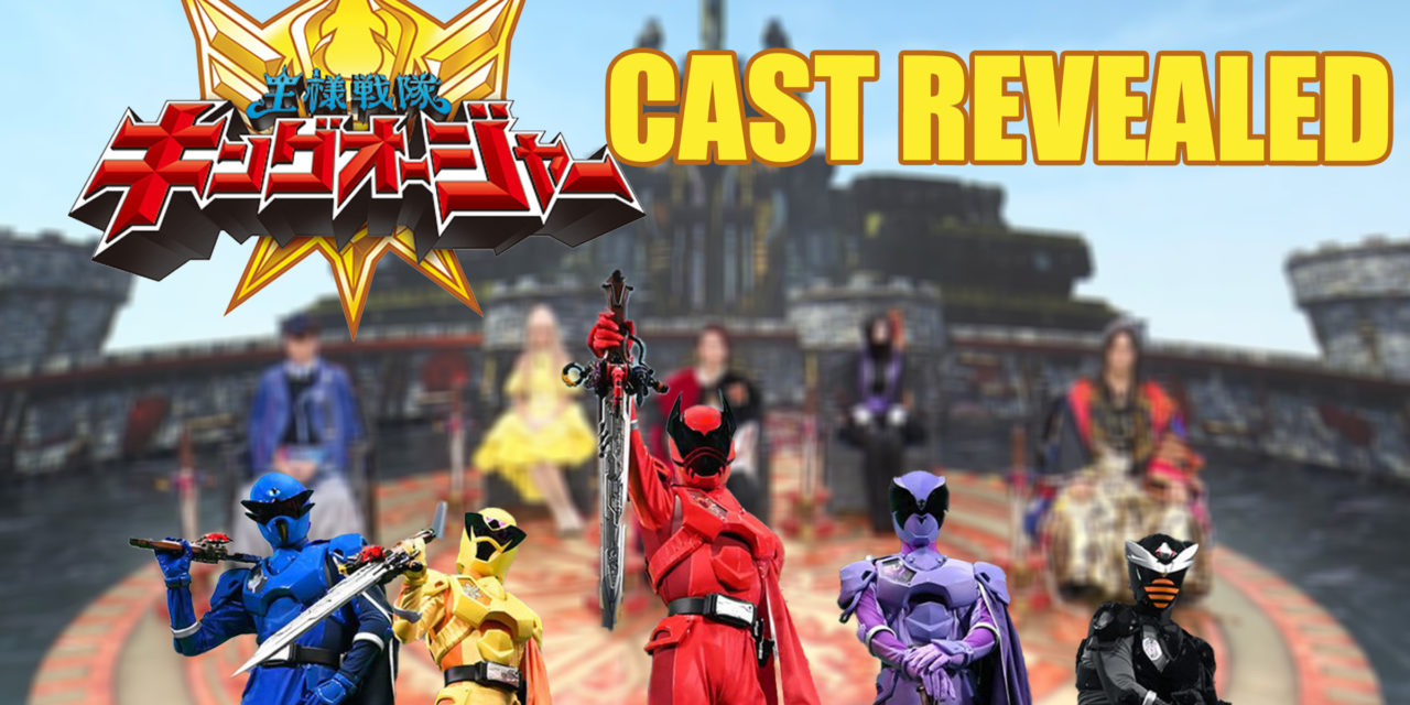 KingOhger: 47th Sentai Series Cast Revealed With Magnificent Attire, Plus Full Feature Trailer